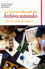 Le Service éducatif des Archives nationales