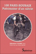 100 Paris-Roubaix Patrimoine d'un siècle