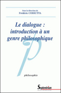 Le dialogue : introduction à un genre philosophique