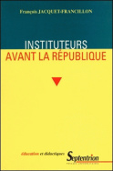Instituteurs avant la République
