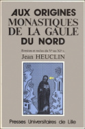 Aux origines monastiques de la Gaulle du Nord
