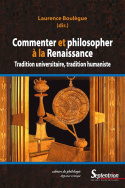 Commenter et philosopher à la Renaissance