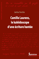 Camille Laurens, le kaléidoscope d'une écriture hantée