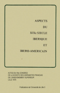 Aspects du XIX<sup>e</sup> siècle Ibérique et Ibéro-Américain