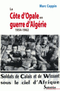 La Côte d'Opale en guerre d'Algérie 1954-1962