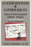 Antisémitisme et catholiques dans le Nord pendant l'affaire Dreyfus