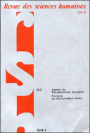 Revue des Sciences Humaines, n°153/janvier - mars 1974