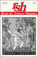 Revue des Sciences Humaines, n°232/octobre - décembre 1993