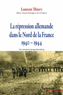 La répression allemande dans le Nord de la France 1940–1944