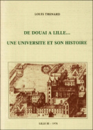 De Douai à Lille... Une Université et son histoire