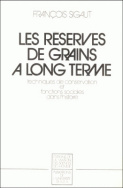 Les réserves de grain à long terme