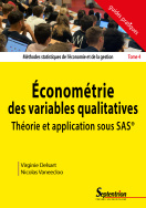 Économétrie des variables qualitatives. Théorie et application sous SAS®