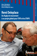 René Deleplace. Du Rugby de mouvement à un projet global pour l'EPS et les STAPS