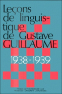 Leçons de linguistique de Gustave Guillaume 1938-1939