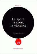 Le sport, la mort et la violence