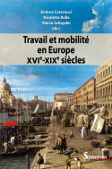 Travail et mobilité en Europe (XVI<sup>e</sup>-XIX<sup>e</sup> siècles)