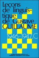 Leçons de linguistique de Gustave Guillaume 1946-1947 (série C)