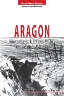 Aragon, romancier de la Grande Guerre et penseur de l'Histoire