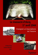 Le massacre d'Ascq, 1<sup>er</sup> avril 1944