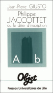 Philippe Jaccottet ou le désir d'inscription