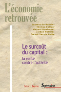 Le surcoût  du capital : la rente contre l'activité