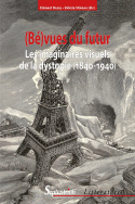 (Bé)vues du futur