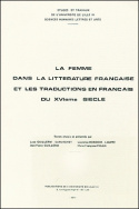 La femme dans la littérature française et les traductions en français du XVI<sup>e</sup> siècle