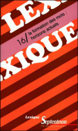 Lexique 16/ La formation des mots : horizons actuels