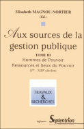 Aux sources de la gestion publique (tome 3)