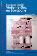 Restaurer et bâtir, Viollet-le-Duc en Bourgogne