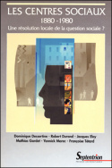Les centres sociaux 1880-1980