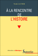 À la rencontre de l'histoire