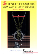 Sciences et savoirs aux XVI<sup>e</sup> et XVII<sup>e</sup> siècles