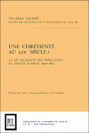 Une chrétienté au XIX<sup>e</sup> siècle ?