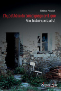 L'hypothèse du témoignage critique