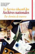 Le Service éducatif des Archives nationales